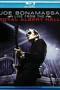 Главный постер фильма «Joe Bonamassa: Live from the Royal Albert Hall (2009)»