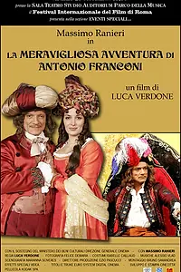Главный постер фильма «Удивительное приключение Антонио Франкони (2011)»