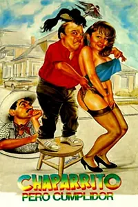 Главный постер фильма «Chaparrito pero cumplidor (1990)»
