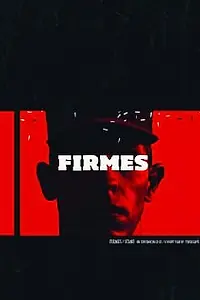 Постер к фильму «Firmes (2010)»