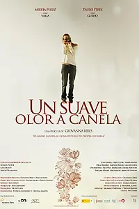 Главный постер фильма «Un suave olor a canela (2012)»