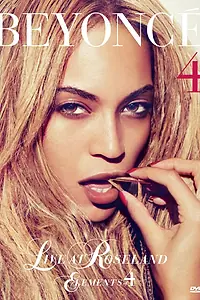 Постер к фильму «Beyoncé Live at Roseland: Elements of 4 (2011)»