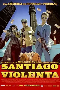 Постер к фильму «Santiago Violenta (2014)»