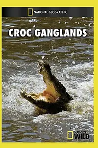 Постер к фильму «Croc Ganglands (2010)»