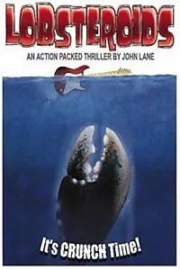Главный постер фильма «Lobsteroids, the Movie? (1989)»