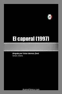 Главный постер фильма «El caporal (1997)»