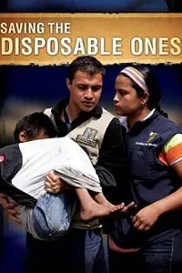 Постер к фильму «Saving the Disposable Ones (2010)»