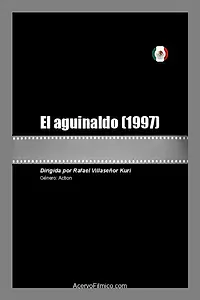 Постер к фильму «El aguinaldo (1997)»