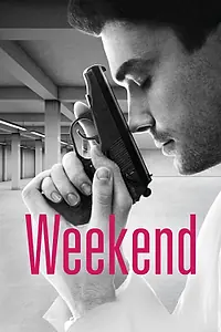 Постер к фильму «Weekend (2013)»
