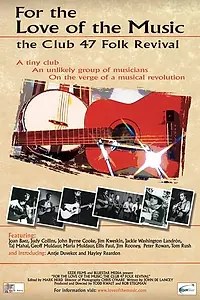 Главный постер фильма «For the Love of the Music: The Club 47 Folk Revival (2012)»