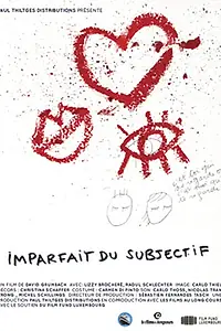 Постер к фильму «Imparfait du subjectif (2012)»