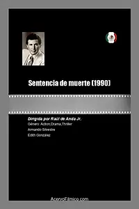 Главный постер фильма «Sentencia de muerte (1990)»
