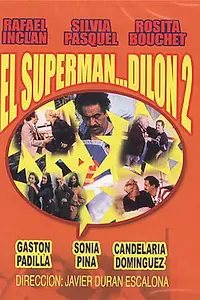 Постер к фильму «El superman... Dilon dos (1995)»