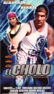 Постер к фильму «El cholo (2001)»