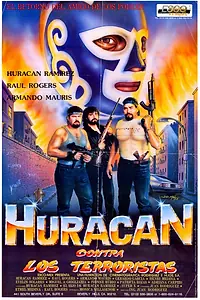 Постер к фильму «Huracán Ramírez contra los terroristas (1989)»