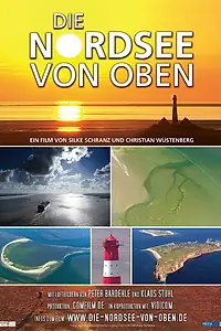 Главный постер фильма «Die Nordsee von oben (2011)»