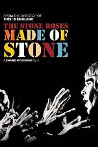 Главный постер фильма «The Stone Roses: Сделанные из камня (2013)»