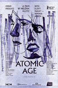 Постер к фильму «Атомный возраст (2012)»