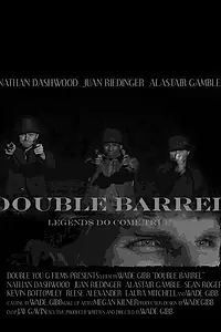 Постер к фильму «Double Barrel (2013)»