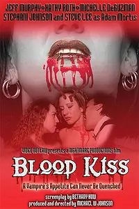 Главный постер фильма «Blood Kiss (1999)»