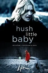 Постер к фильму «Тише, крошка (2007)»