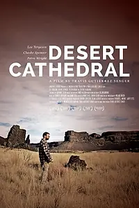 Главный постер фильма «Desert Cathedral (2014)»