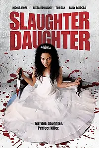 Постер к фильму «Slaughter Daughter (2012)»