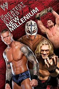 Постер к фильму «WWE: Greatest Stars of the New Millenium (2011)»