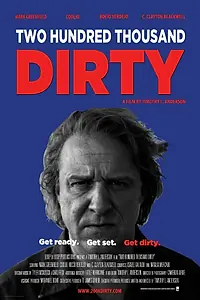 Постер к фильму «Two Hundred Thousand Dirty (2012)»