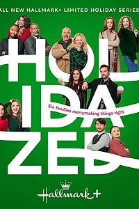Постер к сериалу «Holidazed (2024)»