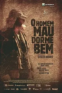 Главный постер фильма «O Homem Mau Dorme Bem (2009)»