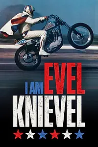 Постер к фильму «Я – Ивел Книвел (2014)»