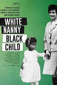 Главный постер фильма «White Nanny Black Child (2023)»