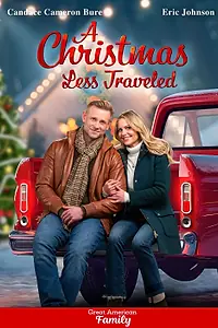 Главный постер фильма «A Christmas Less Traveled (2024)»