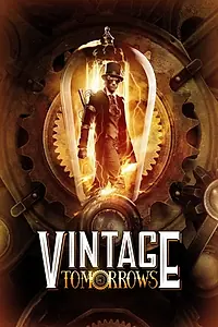Постер к фильму «Vintage Tomorrows (2015)»