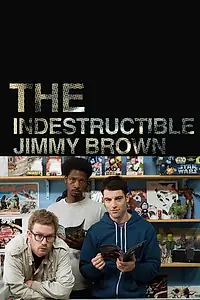 Главный постер фильма «Неразрушимый Джимми Браун (2011)»