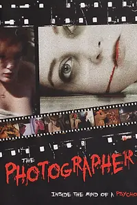 Главный постер фильма «Фотограф: В голове у психа (2011)»