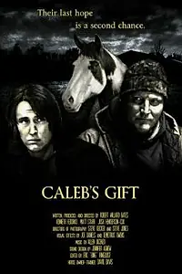 Постер к фильму «Caleb's Gift (2011)»
