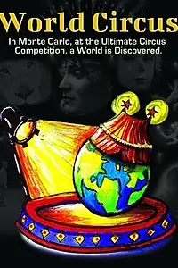 Постер к фильму «World Circus (2013)»