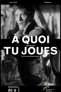 Постер к фильму «À quoi tu joues (2011)»