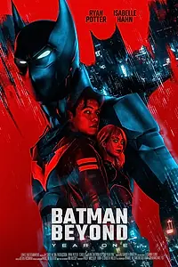 Постер к фильму «Batman Beyond: Year One (2024)»
