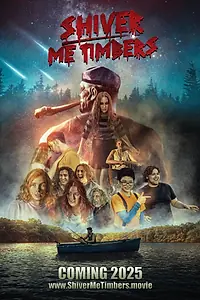 Постер к фильму «Shiver Me Timbers (2025)»
