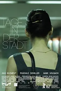 Главный постер фильма «Tage in der Stadt (2012)»