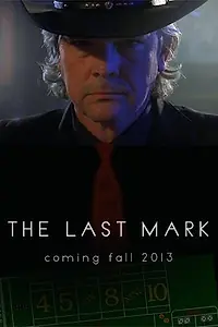 Постер к фильму «The Last Mark (2012)»