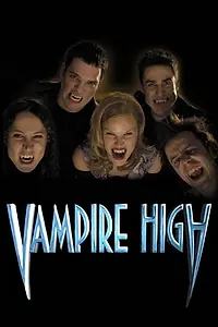 Постер к сериалу «Vampire High (2001 - 2002)»