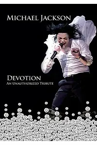 Постер к фильму «Michael Jackson: Devotion (2009)»