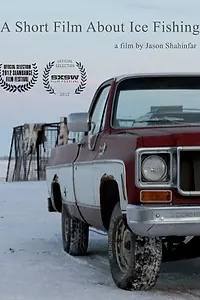 Главный постер фильма «A Short Film About Ice Fishing (2011)»
