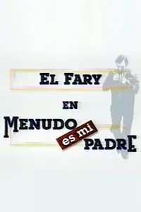 Главный постер сериала «Menudo es mi padre (1996 - 1998)»