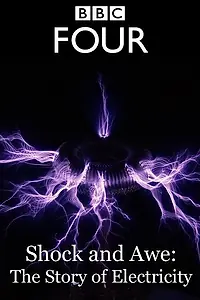 Постер к сериалу «Шок и трепет: История электричества (2011)»