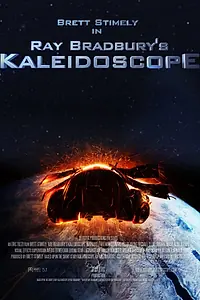 Постер к фильму «Ray Bradbury's Kaleidoscope (2012)»